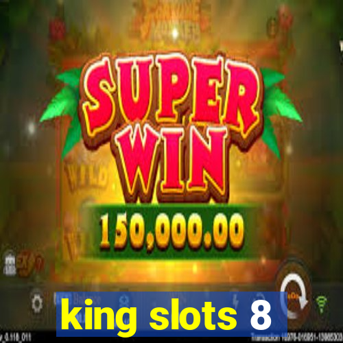 king slots 8